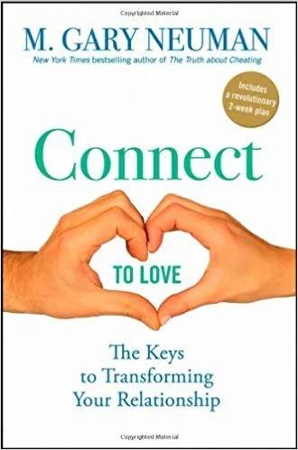 Connect to Love by M. Gary Neuman